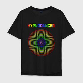 Мужская футболка хлопок Oversize с принтом HYPNODANCER в Новосибирске, 100% хлопок | свободный крой, круглый ворот, “спинка” длиннее передней части | hypnodancer | hypnodancer little | little big | uno | группа little big | литл биг | надпись