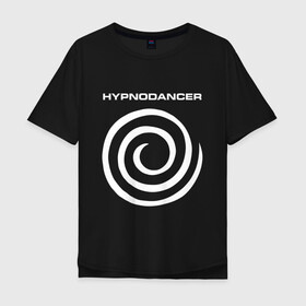 Мужская футболка хлопок Oversize с принтом HYPNODANCER в Новосибирске, 100% хлопок | свободный крой, круглый ворот, “спинка” длиннее передней части | hypnodancer | hypnodancer little | little big | uno | группа little big | литл биг | надпись