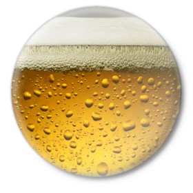 Значок с принтом ПИВО в Новосибирске,  металл | круглая форма, металлическая застежка в виде булавки | beer | textures | бир | напитки | пенное | текстуры | фон