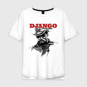 Мужская футболка хлопок Oversize с принтом Django в Новосибирске, 100% хлопок | свободный крой, круглый ворот, “спинка” длиннее передней части | django | tarantino | джанго | джанго освобожденный | тарантино