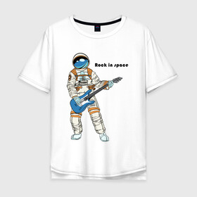 Мужская футболка хлопок Oversize с принтом Rock in Space(1) в Новосибирске, 100% хлопок | свободный крой, круглый ворот, “спинка” длиннее передней части | cosmonaut | rock | rock n roll | space | космонавт | космос | рок