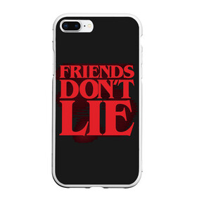 Чехол для iPhone 7Plus/8 Plus матовый с принтом Friends Dont Lie в Новосибирске, Силикон | Область печати: задняя сторона чехла, без боковых панелей | Тематика изображения на принте: 11 | demogorgon | dont | friends | lie | retro | stranger | things | дастин | дела | демогоргон | друзья | лгут | не | оди | одиннадцать | очень | ретро | стив | странные | хоппер | хоукинс