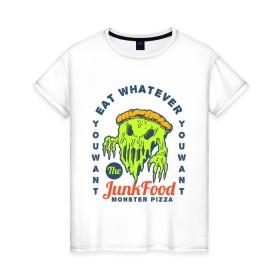 Женская футболка хлопок с принтом Monster Pizza в Новосибирске, 100% хлопок | прямой крой, круглый вырез горловины, длина до линии бедер, слегка спущенное плечо | art | fast food | food | monster | pizza | арт | еда | монстр | надпись | пицца | текст | фастфуд | фраза