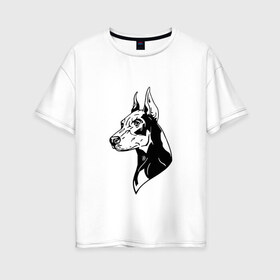 Женская футболка хлопок Oversize с принтом Доберман (Z) в Новосибирске, 100% хлопок | свободный крой, круглый ворот, спущенный рукав, длина до линии бедер
 | doberman | dobermann | dog | арт | добер | доберман | друг человека | другу | животные | картинка | кинолог | мохнатый | пес | пёсель | пёсик | пинчер | подарок | подруге | рисунок | собака | собакен | собаки