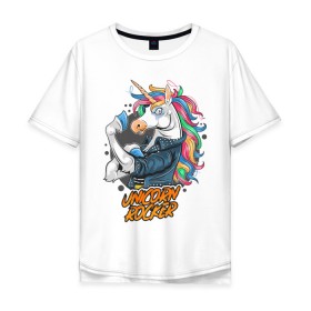 Мужская футболка хлопок Oversize с принтом Unicorn Rocker в Новосибирске, 100% хлопок | свободный крой, круглый ворот, “спинка” длиннее передней части | Тематика изображения на принте: art | rock | rocker | unicorn | арт | единорог | животные | картинка | рисунок | рок | рокер