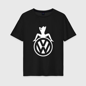 Женская футболка хлопок Oversize с принтом Volkswagen Girl (Z) в Новосибирске, 100% хлопок | свободный крой, круглый ворот, спущенный рукав, длина до линии бедер
 | amarok | arteon | bora | caravelle | golf | polo | scirocco | teramont | tiguan | touareg | transporter | volkswagen | vw | wv | авто | автомобиль | ам | бора | бренд | народный автомобиль | фольксваген