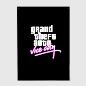 Постер с принтом GTA VICE CITY в Новосибирске, 100% бумага
 | бумага, плотность 150 мг. Матовая, но за счет высокого коэффициента гладкости имеет небольшой блеск и дает на свету блики, но в отличии от глянцевой бумаги не покрыта лаком | grand theft auto | grove street | grove street 4 life | gta | gta 4 | gta 5 | gta sa | gta v | samp | san andreas | грув стрит | игры | самп | сан андреас