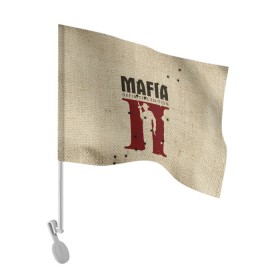 Флаг для автомобиля с принтом Mafia 2 в Новосибирске, 100% полиэстер | Размер: 30*21 см | 2 | 2020 | definitive | edition | mafia | банда | вито | гангстеры | герои | дон | игра | капоне | компьютерная | корлеоне | крестный | культ | мафия | мешковина | настольная | отец | персонаж | фильм
