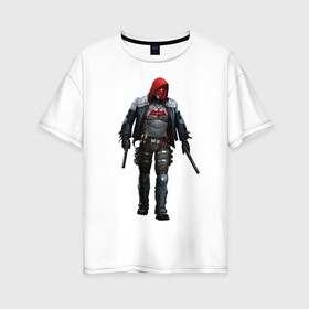 Женская футболка хлопок Oversize с принтом Red Hood в Новосибирске, 100% хлопок | свободный крой, круглый ворот, спущенный рукав, длина до линии бедер
 | batman | batman arkham knight | red hood | vdzabma | бэтмен | бэтмен рыцарь аркхема | красный колпак