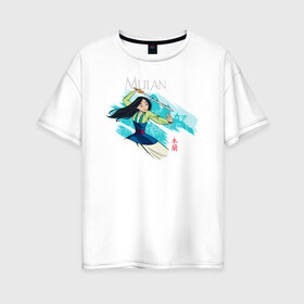 Женская футболка хлопок Oversize с принтом Mulan Warrior в Новосибирске, 100% хлопок | свободный крой, круглый ворот, спущенный рукав, длина до линии бедер
 | Тематика изображения на принте: fa mulan | mulan | vdosadir | бэрри кук | мулан | тони бэнкрофт | фа мулан