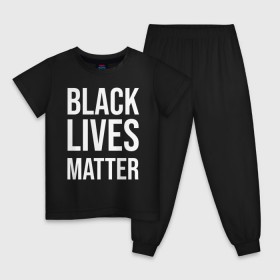 Детская пижама хлопок с принтом BLACK LIVES MATTER в Новосибирске, 100% хлопок |  брюки и футболка прямого кроя, без карманов, на брюках мягкая резинка на поясе и по низу штанин
 | black | internet | lives | matter | meme | интернет | мем