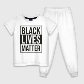 Детская пижама хлопок с принтом BLACK LIVES MATTER в Новосибирске, 100% хлопок |  брюки и футболка прямого кроя, без карманов, на брюках мягкая резинка на поясе и по низу штанин
 | Тематика изображения на принте: black | internet | lives | matter | meme | интернет | мем
