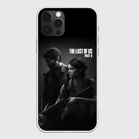 Чехол для iPhone 12 Pro Max с принтом The Last Of Us PART 2 в Новосибирске, Силикон |  | Тематика изображения на принте: ellie | the last of us | the last of us 2 | the last of us part 2 | tlou | tlou 2 | джоэл | игры | ласт оф ас | ласт оф ас 2 | одни из нас | одни из нас 2 | одни из нас часть 2 | элли | элли tlou 2