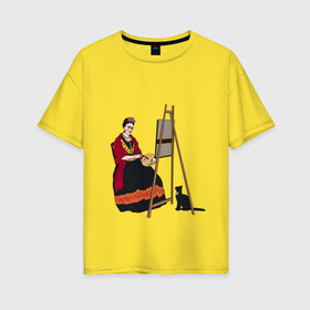 Женская футболка хлопок Oversize с принтом Фрида за мольбертом в Новосибирске, 100% хлопок | свободный крой, круглый ворот, спущенный рукав, длина до линии бедер
 | artist | frida kahlo | фрида | фрида кало | художница