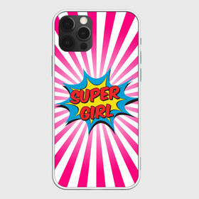 Чехол для iPhone 12 Pro Max с принтом Super Girl в Новосибирске, Силикон |  | chic | clothing | colorful | dress | girl | pop art | stripes | style | девушка | женский | летний | мода | надпись | повседневный | поп арт | ретро | старый | стиль | супер | шик | яркий