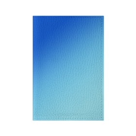 Обложка для паспорта матовая кожа с принтом blue в Новосибирске, натуральная матовая кожа | размер 19,3 х 13,7 см; прозрачные пластиковые крепления | gradient | summer | textures | tie dye | абстракт | градиент | лето | море | небо | переход | радуга | синяя | тай дай | текстура | текстуры | хиппи | цвета