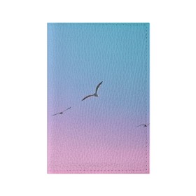 Обложка для паспорта матовая кожа с принтом чайки птицы полет градиент в Новосибирске, натуральная матовая кожа | размер 19,3 х 13,7 см; прозрачные пластиковые крепления | градиент | закат | минимализм | небо | полет | природа | просто | птицы | рассвет | чайки