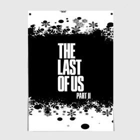 Постер с принтом ОДНИ ИЗ НАС l THE LAST OF US 2 в Новосибирске, 100% бумага
 | бумага, плотность 150 мг. Матовая, но за счет высокого коэффициента гладкости имеет небольшой блеск и дает на свету блики, но в отличии от глянцевой бумаги не покрыта лаком | ellie | game | joel | naughty dog | part 2 | the last of us | джоэл | одни из нас | элли