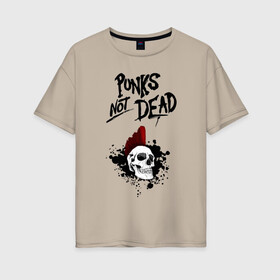 Женская футболка хлопок Oversize с принтом Punks not dead в Новосибирске, 100% хлопок | свободный крой, круглый ворот, спущенный рукав, длина до линии бедер
 | punk | punks | punks not dead | skull | ирокез | панк | панк не мёртв | панк не умер | панк череп | череп | череп с ирокезом