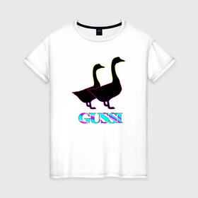 Женская футболка хлопок с принтом Gussi в Новосибирске, 100% хлопок | прямой крой, круглый вырез горловины, длина до линии бедер, слегка спущенное плечо | gucci | gussi | антибренд | бренд | гуси | гусь | гучи | гуччи | мем | мемы | неон | прикол