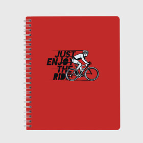 Тетрадь с принтом Just Enjoy the Ride (Z) в Новосибирске, 100% бумага | 48 листов, плотность листов — 60 г/м2, плотность картонной обложки — 250 г/м2. Листы скреплены сбоку удобной пружинной спиралью. Уголки страниц и обложки скругленные. Цвет линий — светло-серый
 | bicycle | bicyclist | bike | biker | bmx | cycle | rider | байкер | бмх | вело | велогонщик | велосепедист | велосипед | велоспорт | гонщик