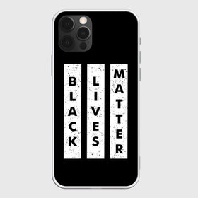 Чехол для iPhone 12 Pro Max с принтом Black lives matter (Z) в Новосибирске, Силикон |  | derek chauvin | george floyd | thomas lane | активисты | афро | дерек шовин | джордж флойд | жизни чёрных важны | надпись | общественное движение | текст | томас лэйн | трэйвон мартина | ту тао