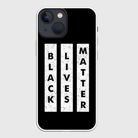 Чехол для iPhone 13 mini с принтом Black lives matter | BLM (Z) в Новосибирске,  |  | derek chauvin | george floyd | thomas lane | активисты | афро | дерек шовин | джордж флойд | жизни чёрных важны | надпись | общественное движение | текст | томас лэйн | трэйвон мартина | ту тао