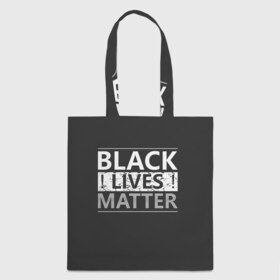 Сумка 3D повседневная с принтом Black lives matter (Z) в Новосибирске, 100% полиэстер | Плотность: 200 г/м2; Размер: 34×35 см; Высота лямок: 30 см | Тематика изображения на принте: derek chauvin | george floyd | thomas lane | активисты | афро | дерек шовин | джордж флойд | жизни чёрных важны | надпись | общественное движение | текст | томас лэйн | трэйвон мартина | ту тао