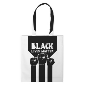 Шоппер 3D с принтом Black lives matter | BLM (Z) в Новосибирске, 100% полиэстер | Плотность: 200 г/м2; Размер: 34×35 см; Высота лямок: 30 см | derek chauvin | george floyd | thomas lane | активисты | афро | дерек шовин | джордж флойд | жизни чёрных важны | надпись | общественное движение | текст | томас лэйн | трэйвон мартина | ту тао