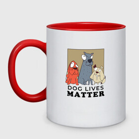 Кружка двухцветная с принтом Dog Lives Matter в Новосибирске, керамика | объем — 330 мл, диаметр — 80 мм. Цветная ручка и кайма сверху, в некоторых цветах — вся внутренняя часть | all lives matter | black lives matter | blm | bulldog | dog | dogs | parody | spaniel | бульдог | все жизни важны | дог | пародия | псы | смешная | смешные | собака | собаки | собачка | собачки | спаниель | упоротая | упоротые | черные жизн