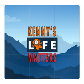 Магнитный плакат 3Х3 с принтом Kennys LIFE matters в Новосибирске, Полимерный материал с магнитным слоем | 9 деталей размером 9*9 см | Тематика изображения на принте: kenny | life matters | lives matter | south park | text | жизнь | кенни | маккормик | текст | фразы | южный парк