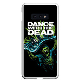 Чехол для Samsung S10E с принтом DANCE WITH THE DEAD в Новосибирске, Силикон | Область печати: задняя сторона чехла, без боковых панелей | dance with | dance with the dead | rock | the dead | музыка | рок