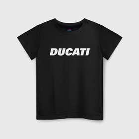 Детская футболка хлопок с принтом DUCATI в Новосибирске, 100% хлопок | круглый вырез горловины, полуприлегающий силуэт, длина до линии бедер | Тематика изображения на принте: ducati | moto | дукати | мото | мотоспорт