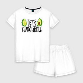 Женская пижама с шортиками хлопок с принтом Lets Avocuddle в Новосибирске, 100% хлопок | футболка прямого кроя, шорты свободные с широкой мягкой резинкой | avocado | авокадо | мемы | минимализм | прикольные картинки | прикольные надписи | растение | фрукт