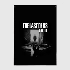 Постер с принтом THE LAST OF US в Новосибирске, 100% бумага
 | бумага, плотность 150 мг. Матовая, но за счет высокого коэффициента гладкости имеет небольшой блеск и дает на свету блики, но в отличии от глянцевой бумаги не покрыта лаком | game | horror | survival horror | the last | the last of us | the last of us remastered | игра | компьютерная игра | ласт | ласт оф | ласт оф ас | экшн