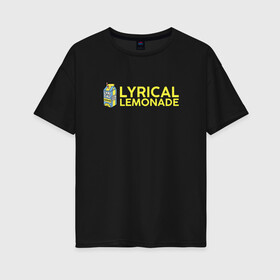 Женская футболка хлопок Oversize с принтом Lyrical Lemonade в Новосибирске, 100% хлопок | свободный крой, круглый ворот, спущенный рукав, длина до линии бедер
 | benet | bennett | cole | lemonade | lyrical | беннетт | коул | лемонад | лемонаде | лемонэйд | лимонад | лимонэйд | лирикал | лирикл