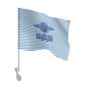 Флаг для автомобиля с принтом ВДВ в Новосибирске, 100% полиэстер | Размер: 30*21 см | 90 лет вдв | vdv | вдв | военные | воздушно десантные войска | войска | десант | десантник | парашют | самолет | тельняшка