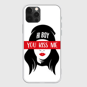 Чехол для iPhone 12 Pro Max с принтом Дерзкая (Z) в Новосибирске, Силикон |  | female | hi boy | бесстрашная женщина | дерзкая | крутой | подруге | поцелуй | поцелуй меня | привет | смелая | смелой