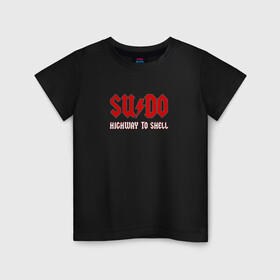 Детская футболка хлопок с принтом SUDO. Highway to shell в Новосибирске, 100% хлопок | круглый вырез горловины, полуприлегающий силуэт, длина до линии бедер | Тематика изображения на принте: ac dc | coding | it | programming | shell | sudo | кодинг | прогер | программирование | программист