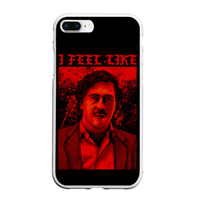 Чехол для iPhone 7Plus/8 Plus матовый с принтом Пабло (I feel Like Escobar) в Новосибирске, Силикон | Область печати: задняя сторона чехла, без боковых панелей | барон | вещество | власть | глюк | дурман | зависимость | игла | кайф | кофеин | любовь | мак | морф | пабло | флекс | хайп