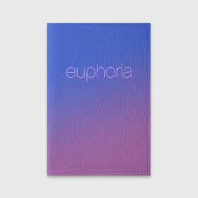 Обложка для паспорта матовая кожа с принтом Euphoria в Новосибирске, натуральная матовая кожа | размер 19,3 х 13,7 см; прозрачные пластиковые крепления | euphoria | hunter schafer | jules vaughn | rue bennett | zendaya | джулиус | джулс вон | зендайа | зендая | ру беннет | хантер шафер | эйфория