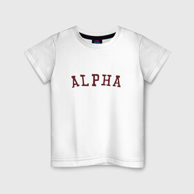Детская футболка хлопок с принтом ALPHA в Новосибирске, 100% хлопок | круглый вырез горловины, полуприлегающий силуэт, длина до линии бедер | Тематика изображения на принте: alpha | альфа | кб | клуб романтики | макс | оборотень