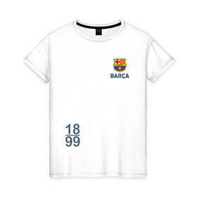 Женская футболка хлопок с принтом FC Barcelona | 18/99 (2021) в Новосибирске, 100% хлопок | прямой крой, круглый вырез горловины, длина до линии бедер, слегка спущенное плечо | 0x000000123 | barca | barcelona | fcb | messi | барса | барселона | месси | фкб