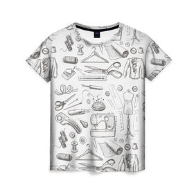 Женская футболка 3D с принтом для швеи в Новосибирске, 100% полиэфир ( синтетическое хлопкоподобное полотно) | прямой крой, круглый вырез горловины, длина до линии бедер | handmade | иголка | инструменты для шитья | хэндмэйд | швея | шить