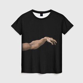 Женская футболка 3D с принтом Сотворение Адама (парная)  в Новосибирске, 100% полиэфир ( синтетическое хлопкоподобное полотно) | прямой крой, круглый вырез горловины, длина до линии бедер | для пар | искусство | картина | любовь | парная | парная футболка | руки | сотворение адама | эстетика
