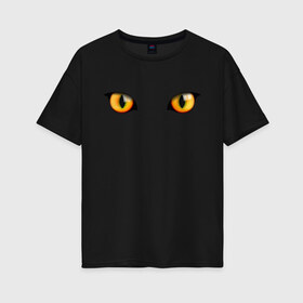 Женская футболка хлопок Oversize с принтом КОШАЧЬИ ГЛАЗКИ в Новосибирске, 100% хлопок | свободный крой, круглый ворот, спущенный рукав, длина до линии бедер
 | взгляд | глаза | животные | кот | котенок | кошка