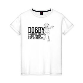 Женская футболка хлопок с принтом Dobby Has Come to Save Harry в Новосибирске, 100% хлопок | прямой крой, круглый вырез горловины, длина до линии бедер, слегка спущенное плечо | dobby | harry potter | vdosadir | гарри поттер | джоан роулинг | добби