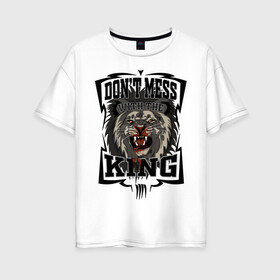 Женская футболка хлопок Oversize с принтом Не испытывай судьбу с Королем в Новосибирске, 100% хлопок | свободный крой, круглый ворот, спущенный рукав, длина до линии бедер
 | beast | blood | cruel | feirce | king | lion | lionking | lions | nature | punchline | streetart | tattoo | зверь | злость | иностранный | король | кровь | крутой | крутость | лев | львы | мотивация | на английском | не зли | панчлайн | пафос