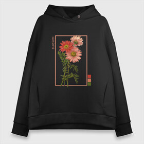 Женское худи Oversize хлопок с принтом Blossom Flower в Новосибирске, френч-терри — 70% хлопок, 30% полиэстер. Мягкий теплый начес внутри —100% хлопок | боковые карманы, эластичные манжеты и нижняя кромка, капюшон на магнитной кнопке | flowers | букет | природа | растения | ретро | цветок | цветы