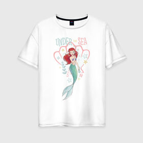 Женская футболка хлопок Oversize с принтом Русалочка Ариэль в Новосибирске, 100% хлопок | свободный крой, круглый ворот, спущенный рукав, длина до линии бедер
 | ariel | disney princess | the little mermaid | vdkimel | ариэль | русалочка